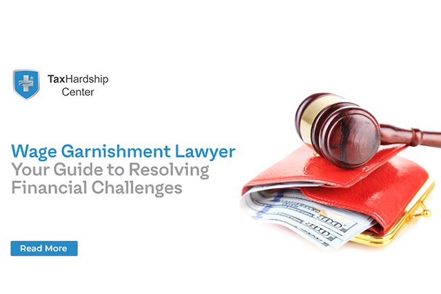 Wage Garnishment Lawyer: Your Guide to Resolving Financial Challenges