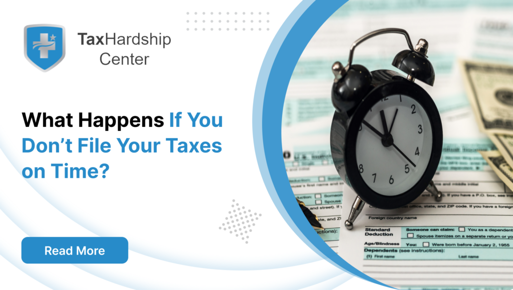 What Happens If You Don’t File Your Taxes on Time?